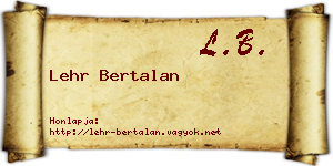 Lehr Bertalan névjegykártya